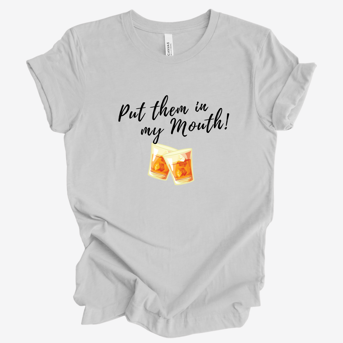 Put Them In My Mouth Short Sleeve Tee